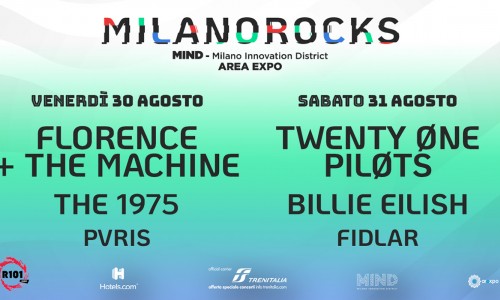 Milano Rocks: si arricchisce il cast delle giornate del 30 e 31 agosto con protagonisti Florence+TheMachine, Twenty-One Pilots e Billie Eilish
